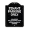 Signmission Designer Series-Tenant Parking Violators Will Be Towed Away Car Owner, 24" x 18", BS-1824-9881 A-DES-BS-1824-9881 - alternate 1